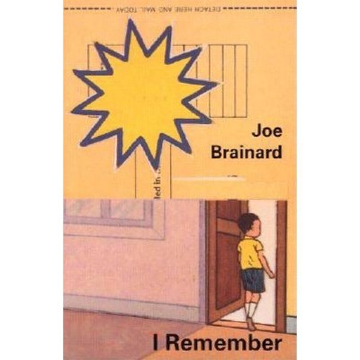 Joe Brainard: I Remember - by  Ron Padgett (Paperback)