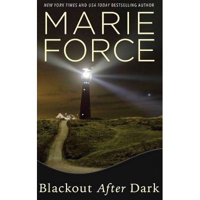 Blackout After Dark - (Gansett Island) by  Marie Force (Hardcover)