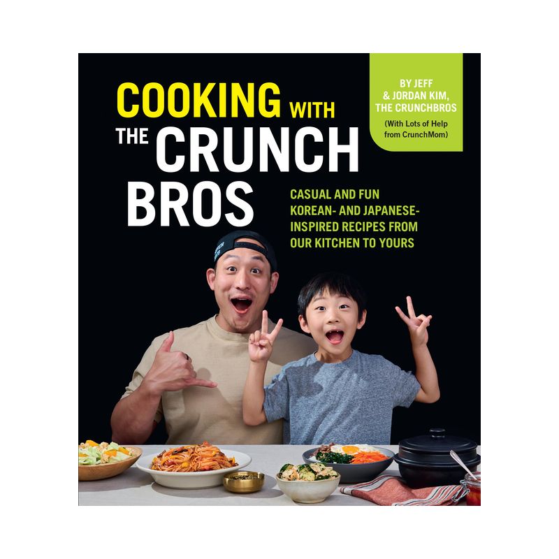 Cooking with the Crunchbros - by  Jeff Kim & Jordan Kim (Hardcover), 1 of 2