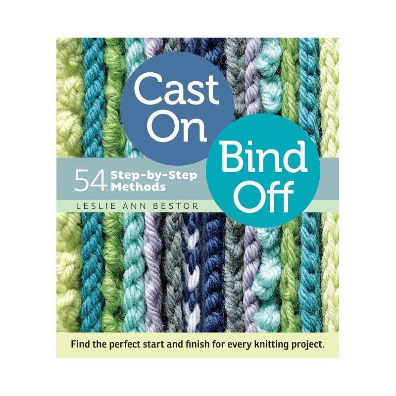 Cast On, Bind Off - by  Leslie Ann Bestor (Spiral Bound), 1 of 2
