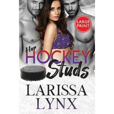 Her Hockey Studs - (Power Players Hockey) Large Print by  Larissa Lynx (Paperback)