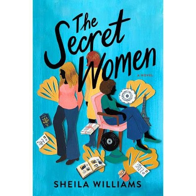 The Secret Women - by Sheila Williams (Paperback)