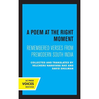 A Poem at the Right Moment, 10 - (Voices from Asia) by  Velcheru Narayana Rao & David Shulman (Paperback)