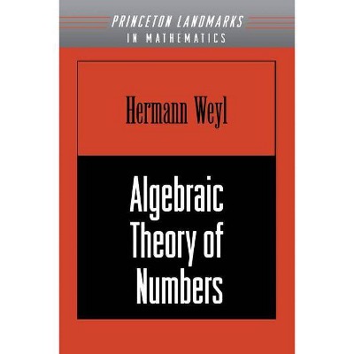 Algebraic Theory of Numbers. (Am-1), Volume 1 - by  Hermann Weyl (Paperback)