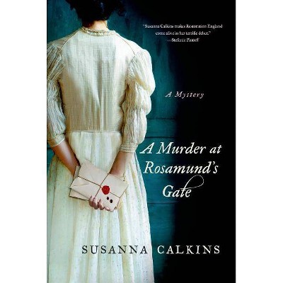 A Murder at Rosamund's Gate - (Lucy Campion Mysteries) by  Susanna Calkins (Paperback)