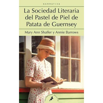 La Sociedad Literaria del Pastel de Piel de Patata de Guernsey / The Guernsey Literary and Potato Peel Society - (Paperback)