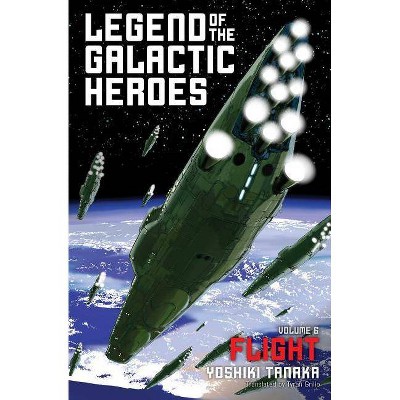 Legend of the Galactic Heroes, Vol. 6, 6 - by  Yoshiki Tanaka (Paperback)