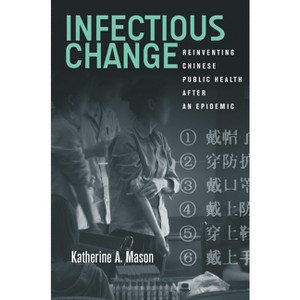 Infectious Change - by  Katherine Mason (Paperback) - 1 of 1