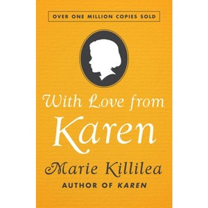 With Love from Karen - by  Marie Killilea (Paperback) - 1 of 1