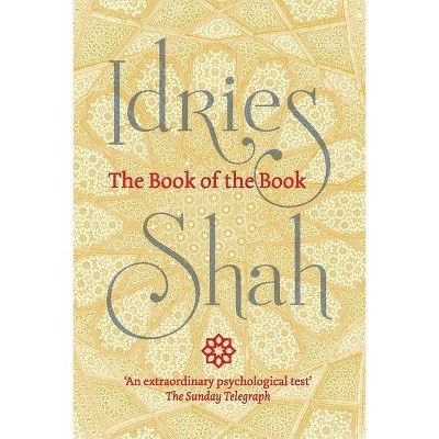 The Book of the Book - by  Idries Shah (Paperback)