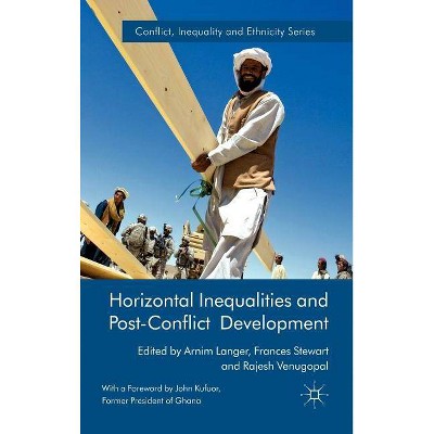 Horizontal Inequalities and Post-Conflict Development - (Conflict, Inequality and Ethnicity) by  Frances Stewart & R Venugopal & Arnim Langer