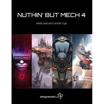 Nuthin' But Mech 4 - (Paperback)