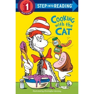 The Cat in the Hat: Cooking with the Cat - Dr. Seuss - by DR SEUSS (Paperback) - 1 of 1