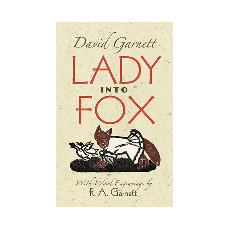 Lady Into Fox - by  David Garnett (Paperback), 1 of 2