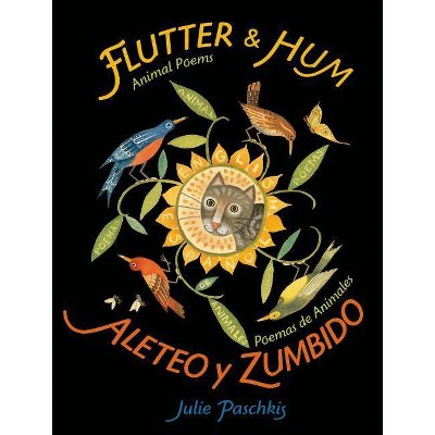 Flutter & Hum / Aleteo Y Zumbido - by  Julie Paschkis (Hardcover)