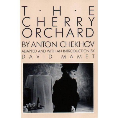 The Cherry Orchard - (Chekhov, Anton) by  Anton Chekhov (Paperback)