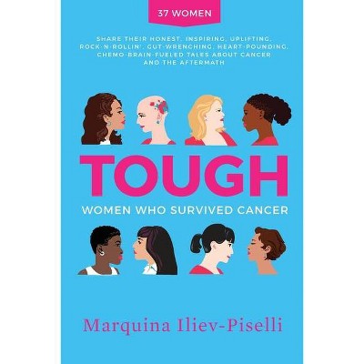 Tough - by  Marquina Iliev-Piselli (Paperback)