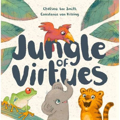 Jungle of Virtues - (Tender Years) by  Chelsea Lee Smith (Board Book)