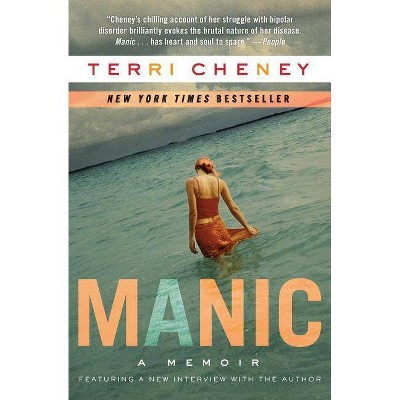 Manic - by  Terri Cheney (Paperback)