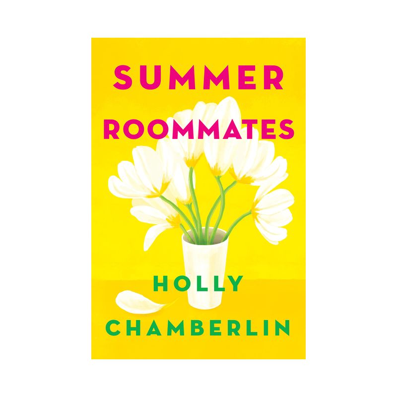 Summer Roommates - (Yorktide, Maine Novel) by  Holly Chamberlin (Paperback), 1 of 2