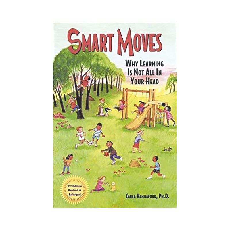 Smart Moves - 2nd Edition by  Carla Hannaford Ph D (Paperback), 1 of 2