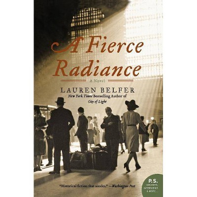 A Fierce Radiance - (P.S.) by  Lauren Belfer (Paperback)