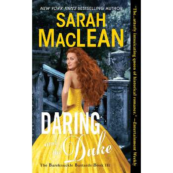 Daring and the Duke - (Bareknuckle Bastards) by  Sarah MacLean (Paperback)