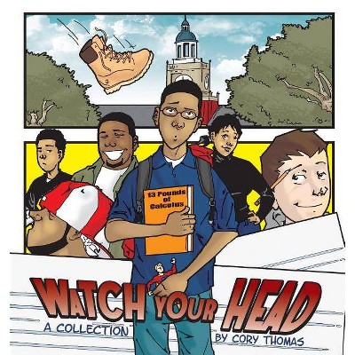Watch Your Head - by  Cory Thomas (Paperback)