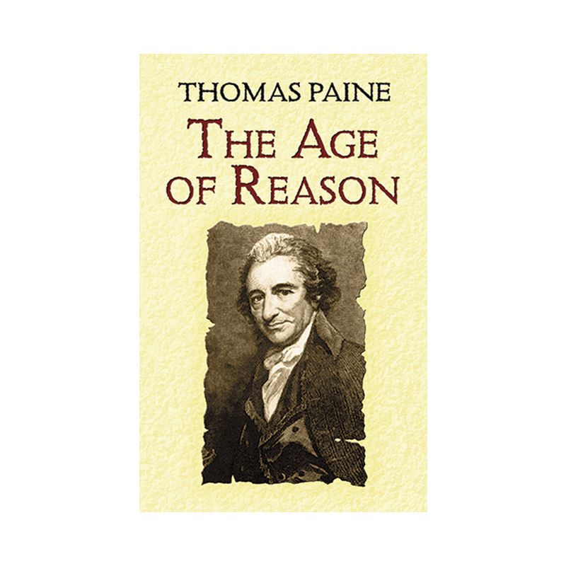 The Age of Reason - by  Thomas Paine (Paperback), 1 of 2