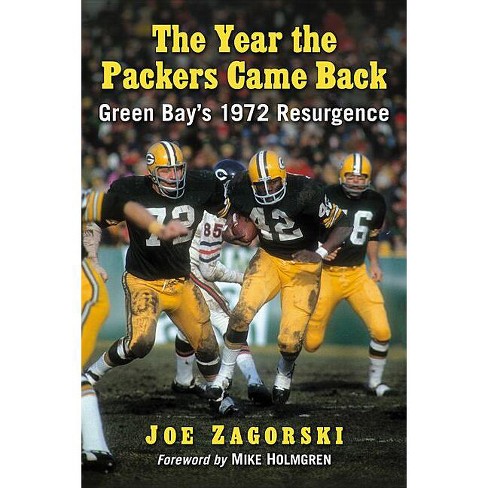 The Year the Packers Came Back: Green Bay's 1972 Resurgence [Book]