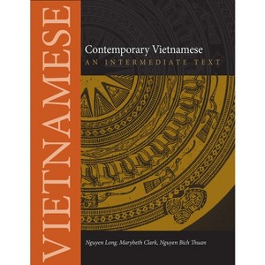 Contemporary Vietnamese - (Southeast Asian Language Text) by  Nguyen Bich Thuan (Paperback) - 1 of 1