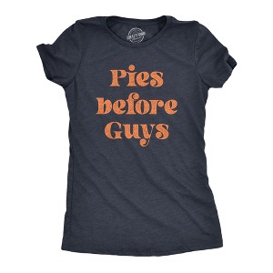 Womens Pies Before Guys T Shirt Funny Thanksgiving Dinner Dessert Graphic Novelty Tee - Crazy Dog Women's T Shirt - 1 of 4