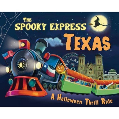 Spooky Express Texas -  by Eric James (Hardcover)