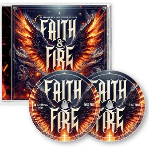 Faith & Fire Consumed by Music Fueled by Faith - Faith & Fire Consumed by Music, Fueled by Faith (CD) - 1 of 1