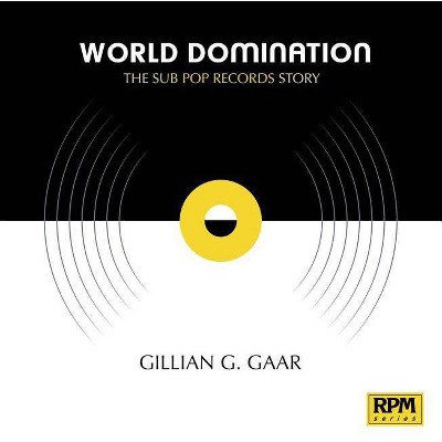 World Domination - (RPM) by  Gillian G Gaar (Paperback)