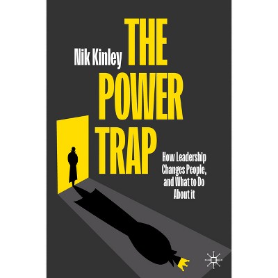 The Power Trap - by  Nik Kinley (Hardcover)