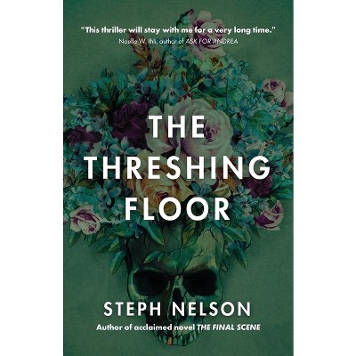 The Threshing Floor - by  Steph Nelson (Paperback)