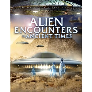 Alien Encounters in Ancient Times (DVD)(2021) - 1 of 1
