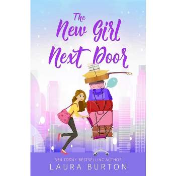 The New Girl Next Door - (Surprised by Love) by  Laura Burton (Paperback)