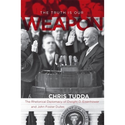 The Truth Is Our Weapon - Annotated by  Chris Tudda (Hardcover)