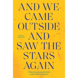 And We Came Outside and Saw the Stars Again - by  Ilan Stavans (Paperback) - 1 of 1