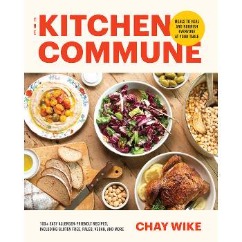 The Kitchen Commune - by  Chay Wike (Hardcover)