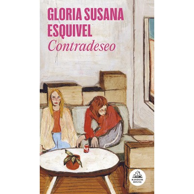 Contradeseo / Counter-Desire - (Mapa de Las Lenguas) by  Gloria Susana Esquivel (Paperback)