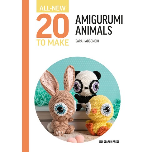All-new Twenty To Make: Amigurumi Animals - (all New 20 To Make ...