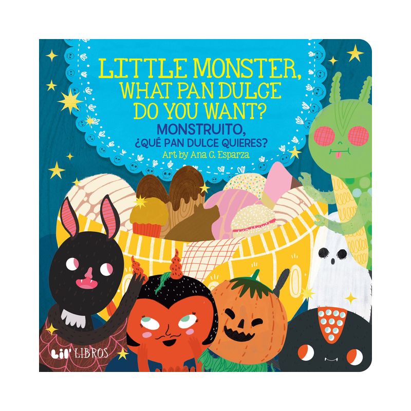 Little Monster, What Pan Dulce Do You Want? / ¿Monstruito, Qué Pan Dulce Quieres? - (Board Book), 1 of 2