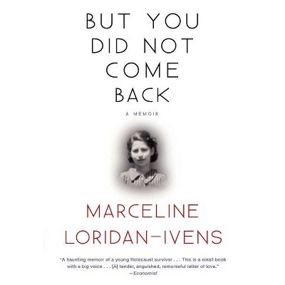 But You Did Not Come Back - by  Marceline Loridan-Ivens (Paperback)