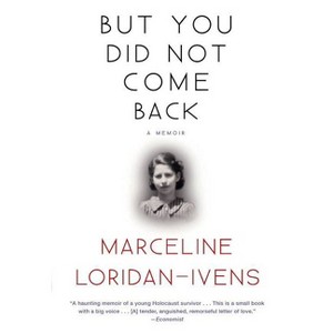 But You Did Not Come Back - by  Marceline Loridan-Ivens (Paperback) - 1 of 1