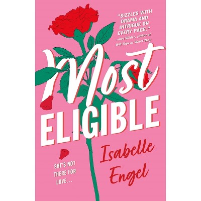 Most Eligible - by  Isabelle Engel (Paperback)