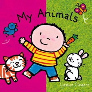 My Animals - by  Liesbet Slegers (Board Book) - 1 of 1