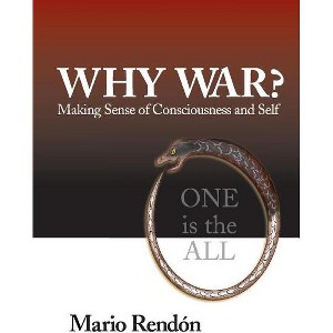 Why War? - by  Mario Rendon (Paperback) - 1 of 1